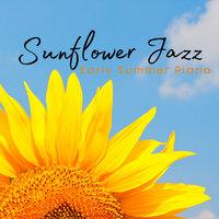 Sunflower Jazz - Early Summer Piano