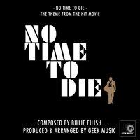 No Time to Die (From "No Time to Die")