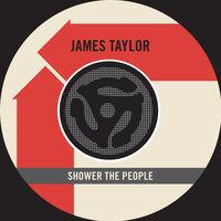 Shower The People / I Can Dream Of You