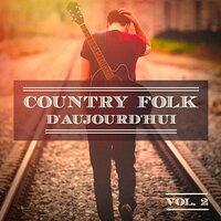 Country Folk d'aujourd'hui, Vol. 2 (Le vrai son des Etats-Unis)