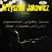 Krzysztof Jakowicz plays Szymanowski, Ysaÿe