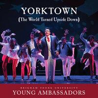 Yorktown (The World Turned Upside Down) [From "Hamilton"]
