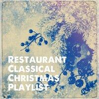 Restaurant Classical Christmas Playlist