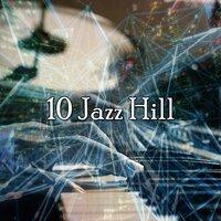 10 Jazz Hill