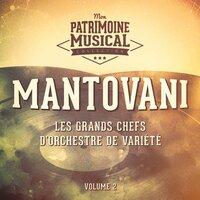 Les grands chefs d'orchestre de variété : Mantovani, Vol. 2