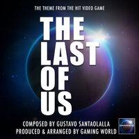 The Last Of Us Theme (From "The Last Of Us")