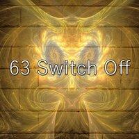 63 Switch Off