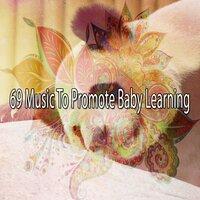 69 Music to Promote Baby Learning