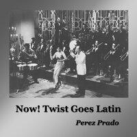 Now! Twist Goes Latin