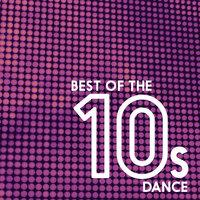 Best Of The 10's: Dance