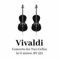 Vivaldi: Concerto for Two Cellos in G Minor, RV 531