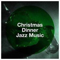 Christmas Dinner Jazz Music