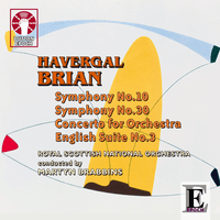 Havergal Brian - Symphony Nos. 10 & 30