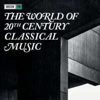 The World Of Twentieth Century Classical Music