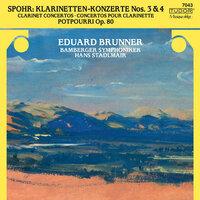 Spohr: Clarinet Concertos Nos. 3 and 4 & Potpourri, Op. 80