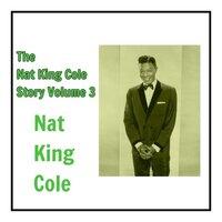 The Nat King Cole Story, Vol. 3