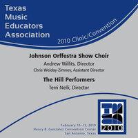 2010 Texas Music Educators Association (TMEA): Johnson Orffestra Show Choir & The Hill Performers
