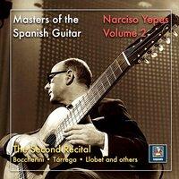 Masters of the Spanish Guitar: Narciso Yepes – The Second Recital