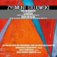 Stojowski: Suite for Orchestra, Le printemps & Prayer for Poland