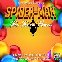 Spiderman Far From Home Theme (From "Spiderman Far From Home")