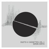 Duets And Cassettes, Vol. 1