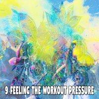 9 Feeling the Workout Pressure