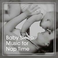 Baby Sleep Music for Nap Time