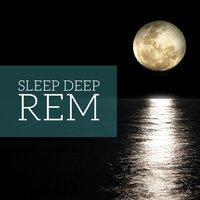 Sleep Deep Rem - Meditation Music