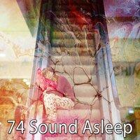 74 Sound Asleep