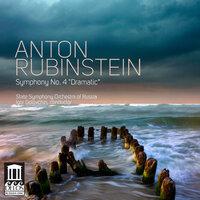 Rubinstein: Symphony No. 4, "Dramatic"