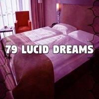 79 Lucid Dreams