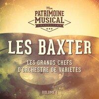 Les grands chefs d'orchestre de variétés : Les Baxter, Vol. 1