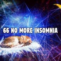 66 No More Insomnia