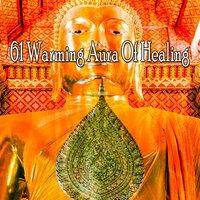 61 Warming Aura of Healing