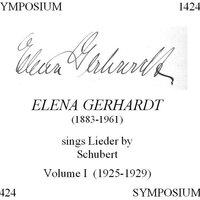 Elena Gerhardt: In a Recital of Lieder by Schubert