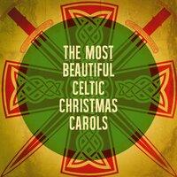 The Most Beautiful Celtic Christmas Carols