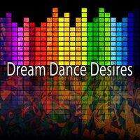 Dream Dance Desires