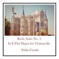 Bach: Suite No. 4 In E Flat Major for Violoncello