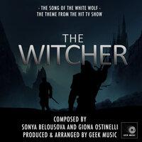 The Song of The White Wolf (From "The Witcher")
