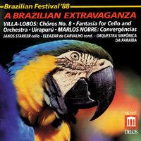 Villa-Lobos, H.: Choros No. 8 / Fantasia / Uirapuru / Nobre, M.: Convergencias (Brazil '88 - A Brazilian Music Extravanganza)