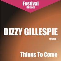 Things To Come (Dizzy Gillespie - Vol. 1)