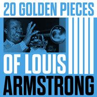 20 Golden Pieces Of Louis Armstrong
