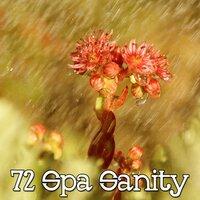 72 Spa Sanity