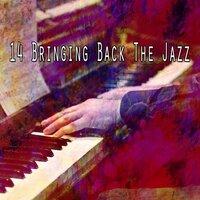 14 Bringing Back the Jazz