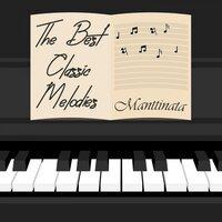 The Best Classic Melodies / Manttinata