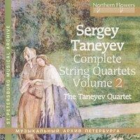 Taneyev: Complete String Quartets, Vol. 2