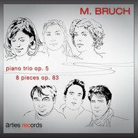 Max Bruch: Piano Trio Op.5 - 8 Pieces for Clarinet, Viola and Piano Op.83