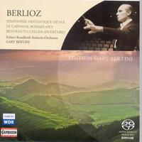 Berlioz, H.: Symphonie Fantastique / Le Carnaval Romain / Benvenuto Cellini: Overture