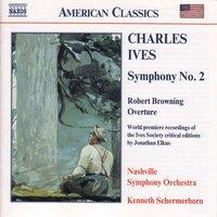 Ives: Symphony No. 2 / Robert Browning Overture