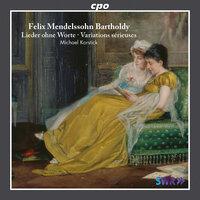Mendelssohn: Lieder ohne Worte - Variations sérieuses